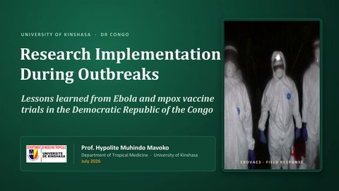 11th ISCID-Research Implementation during Outbreaks: Lessons Learned from Ebola and Mpox Vaccine Trials in the Democratic Republic of the Congo(Mavoko, Hypolite Muhindo (UniKin, DRC))