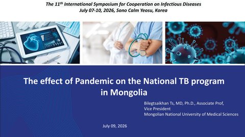 11th ISCID- The Effect of Pandemic on the National TB program in Mongolia(Tsolmon, Bilegtsaikhan (MNUMS, Mongolia))