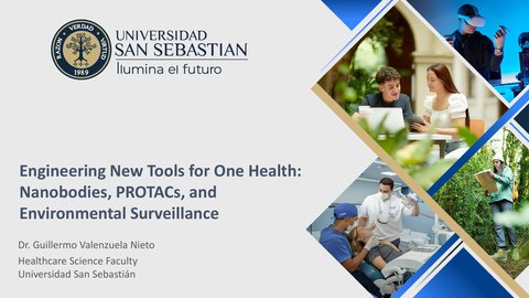 11th ISCID- Engineering New Tools for One Health: Nanobodies, PROTACs, and Environmental Surveillance(Nieto, Guillermo (USS, Chile))